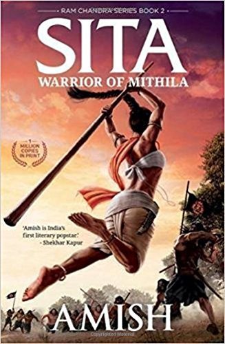 Sita - Warrior of Mithila (Book 2- Ram Chandra Series): An adventure thriller that follows Lady Sita’s journey, set in mythological times